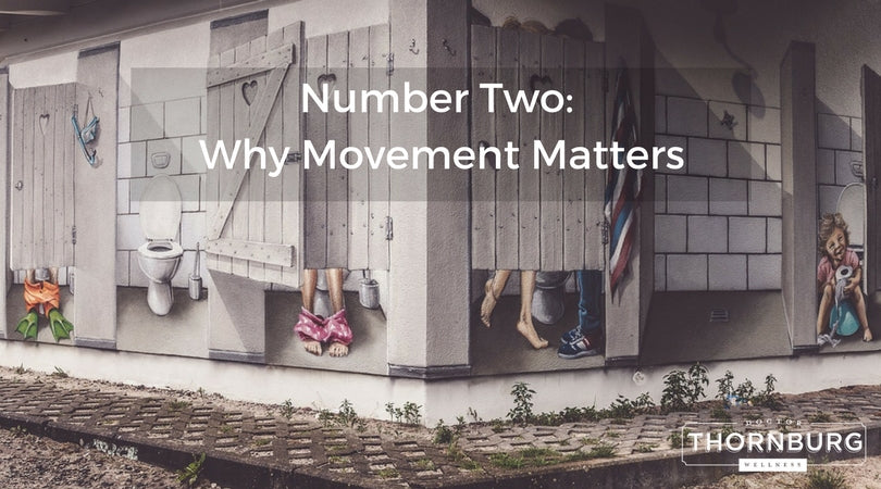 Number Two, Why Movement Matters